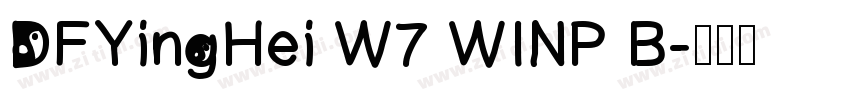 DFYingHei W7 WINP B字体转换